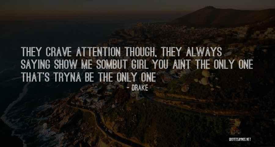Tryna Quotes By Drake Tryna Quotes By Drake