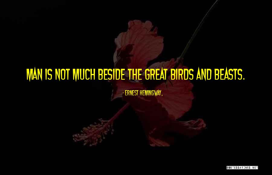 Trypanosoma Species Quotes By Ernest Hemingway, Trypanosoma Species Quotes By Ernest Hemingway,