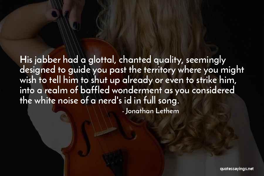 Trypsin Structure Quotes By Jonathan Lethem Trypsin Structure Quotes By Jonathan Lethem