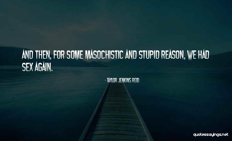 Trytan Tna Quotes By Taylor Jenkins Reid Trytan Tna Quotes By Taylor Jenkins Reid