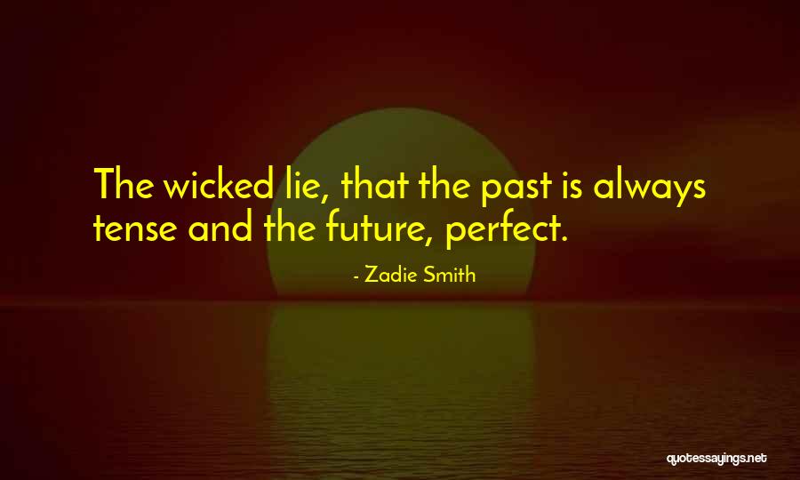 Trzaskowski Rodzina Quotes By Zadie Smith Trzaskowski Rodzina Quotes By Zadie Smith