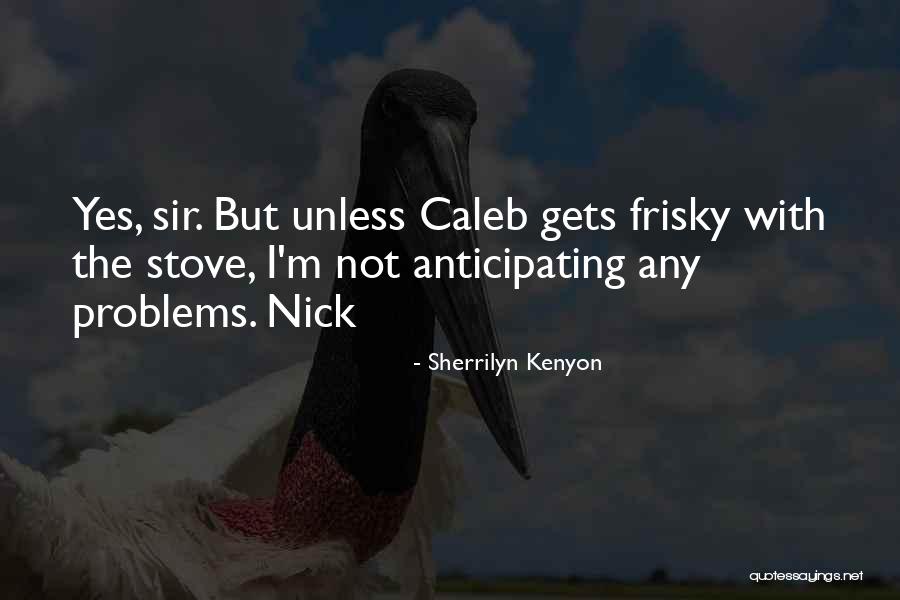 Trzech Budrysow Quotes By Sherrilyn Kenyon Trzech Budrysow Quotes By Sherrilyn Kenyon