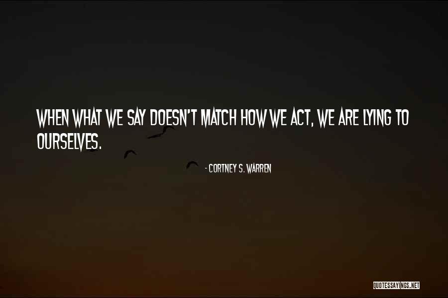 Trzepiecinska Joanna Quotes By Cortney S. Warren Trzepiecinska Joanna Quotes By Cortney S. Warren