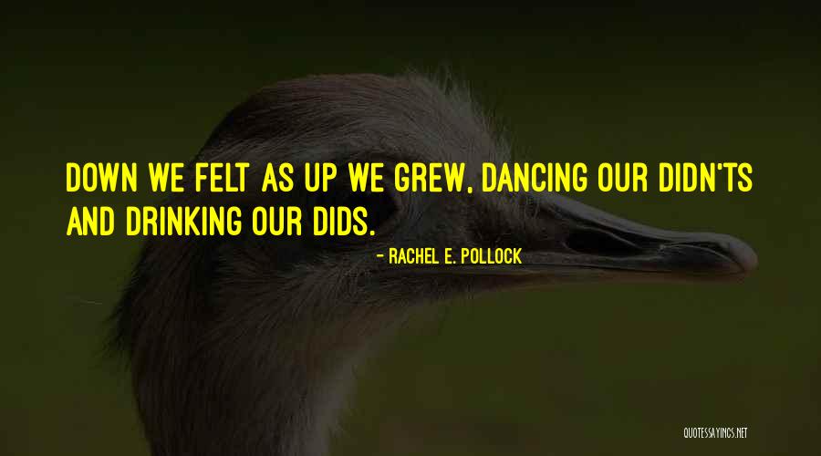 Ts Quotes By Rachel E. Pollock