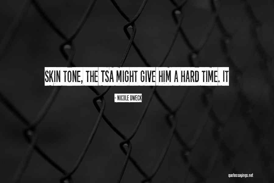 Tsa Quotes By Nicole Dweck Tsa Quotes By Nicole Dweck