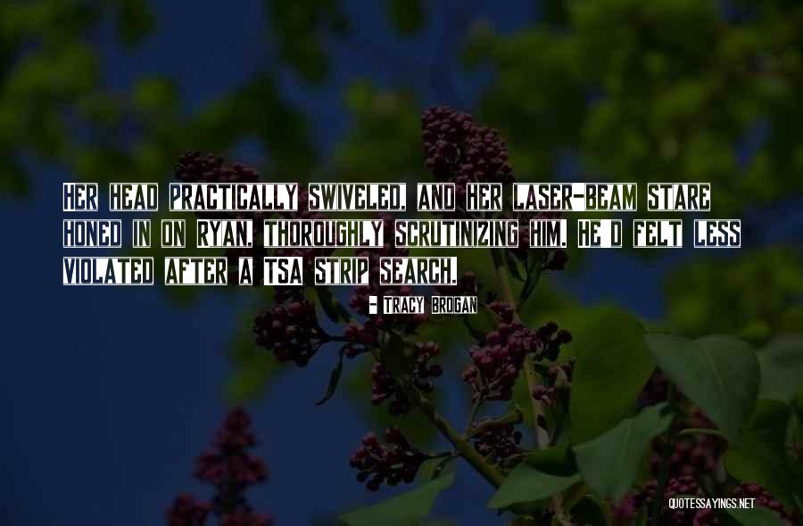 Tsa Quotes By Tracy Brogan Tsa Quotes By Tracy Brogan