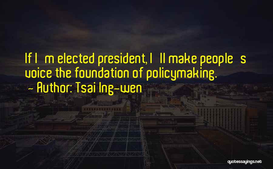 Tsai Ing-wen Quotes 1448711