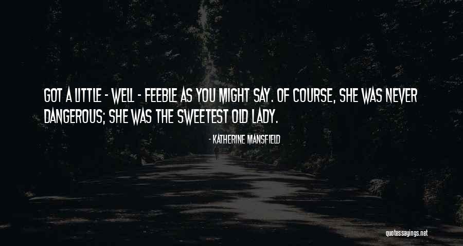 Tsakalis Audioworks Quotes By Katherine Mansfield Tsakalis Audioworks Quotes By Katherine Mansfield