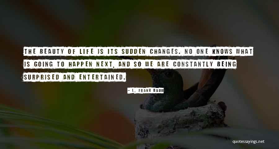 Tsakalos Quotes By L. Frank Baum Tsakalos Quotes By L. Frank Baum