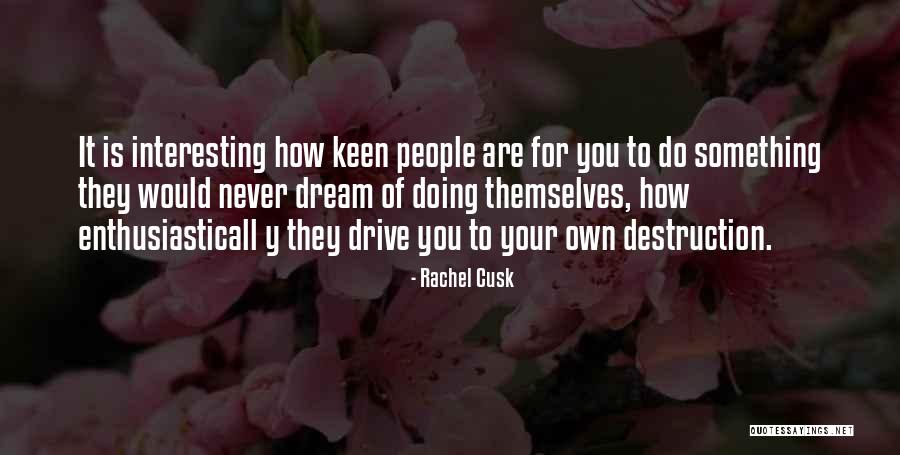 Tsalikis New 2020 Quotes By Rachel Cusk Tsalikis New 2020 Quotes By Rachel Cusk