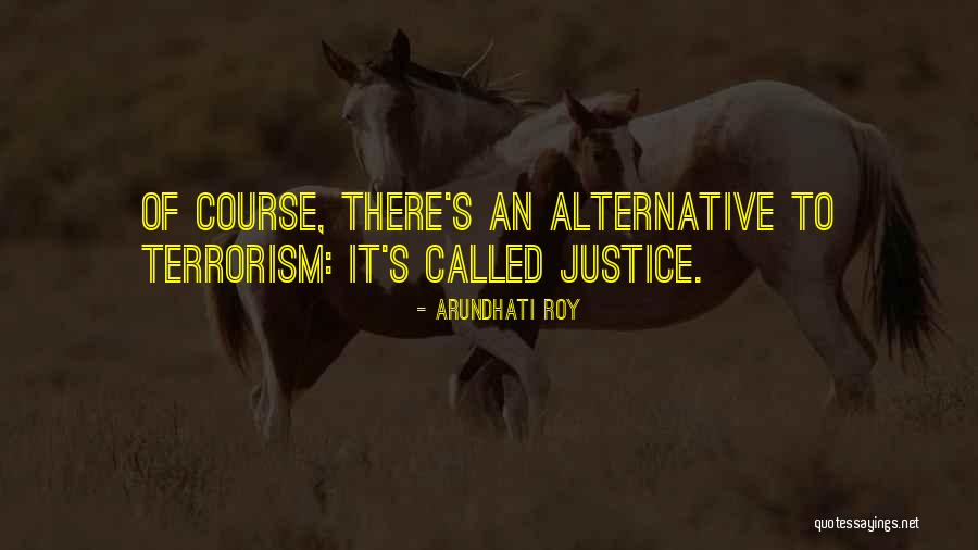 Tsambikos Taverna Quotes By Arundhati Roy