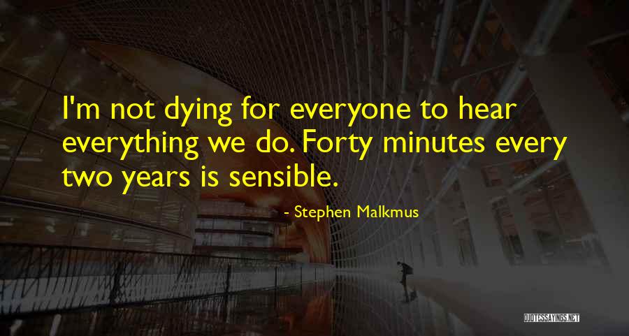 Tsaparilas Quotes By Stephen Malkmus Tsaparilas Quotes By Stephen Malkmus