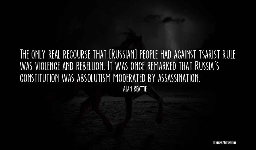 Tsarist Russia Quotes By Alan Beattie Tsarist Russia Quotes By Alan Beattie
