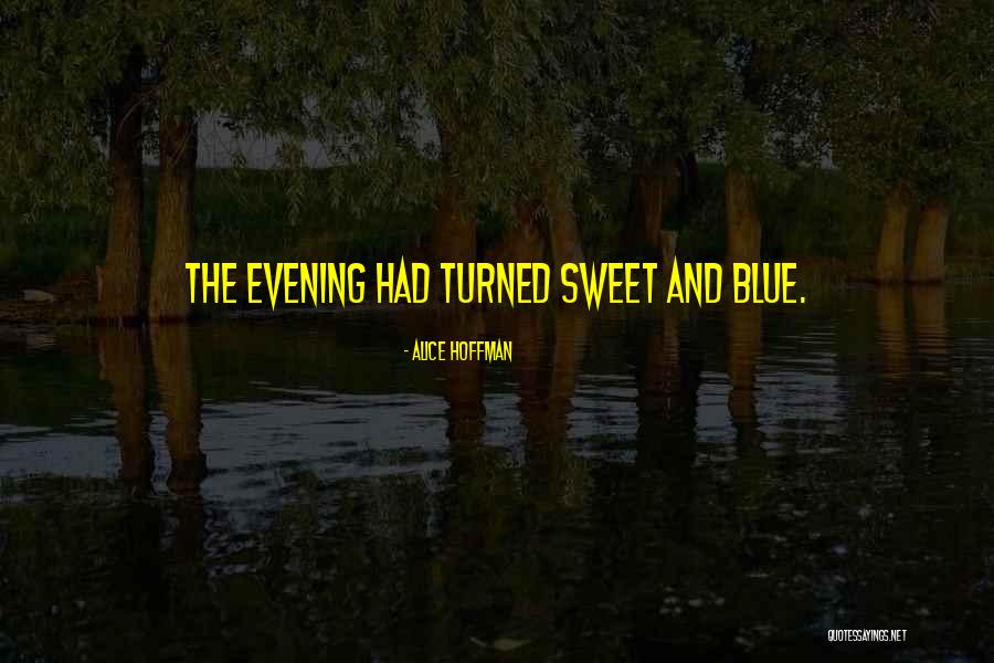Tsaritsa Gorge Quotes By Alice Hoffman Tsaritsa Gorge Quotes By Alice Hoffman