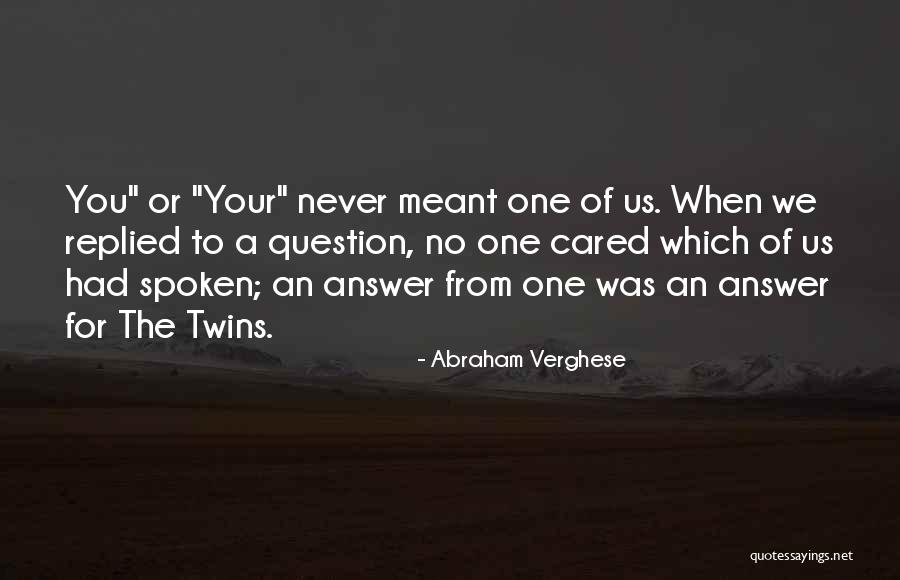 Tsarukyan Ufc Quotes By Abraham Verghese Tsarukyan Ufc Quotes By Abraham Verghese