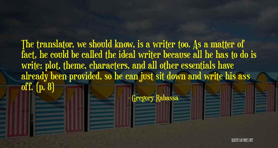 Tsaweb Quotes By Gregory Rabassa Tsaweb Quotes By Gregory Rabassa