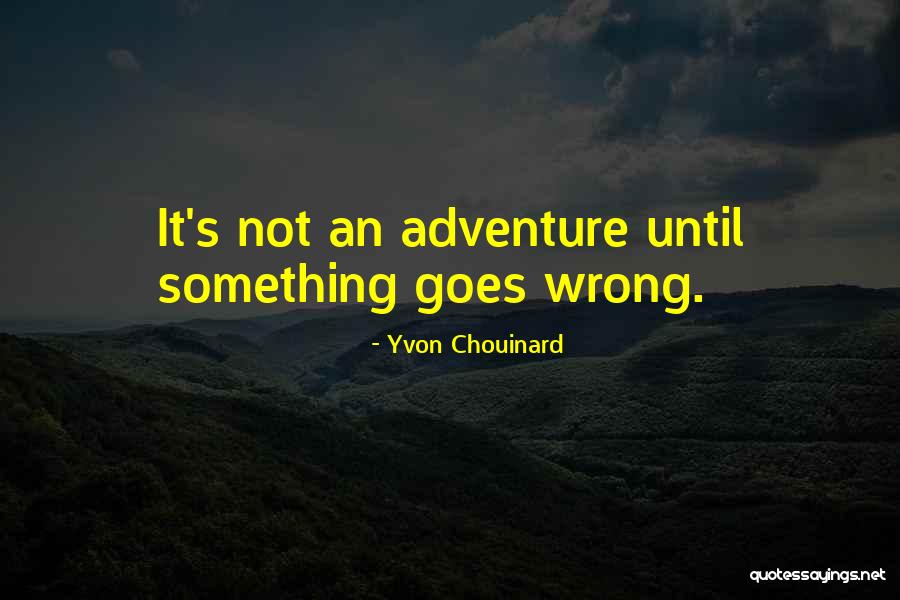 Tschaenn Quotes By Yvon Chouinard Tschaenn Quotes By Yvon Chouinard