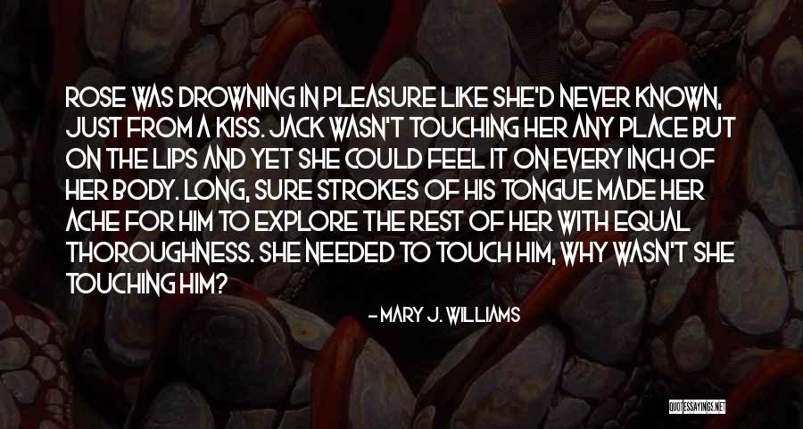 Tschann Jeunesse Quotes By Mary J. Williams Tschann Jeunesse Quotes By Mary J. Williams