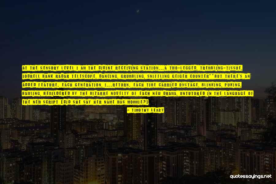 Tschirhart Obituary Quotes By Timothy Leary Tschirhart Obituary Quotes By Timothy Leary