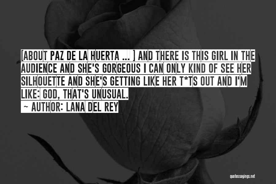 Ts'eh Quotes By Lana Del Rey