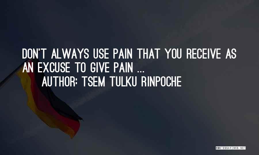 Tsem Tulku Rinpoche Quotes 1285160