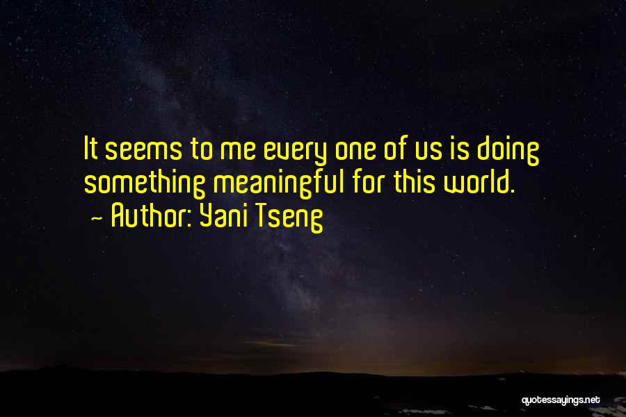 Tseng Quotes By Yani Tseng