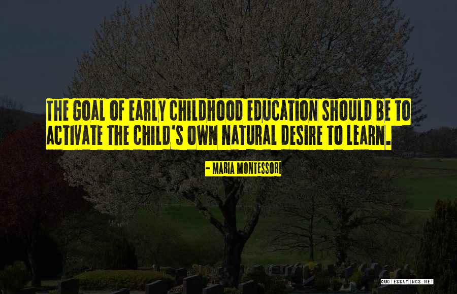 Tserenbold Jujigchin Quotes By Maria Montessori Tserenbold Jujigchin Quotes By Maria Montessori