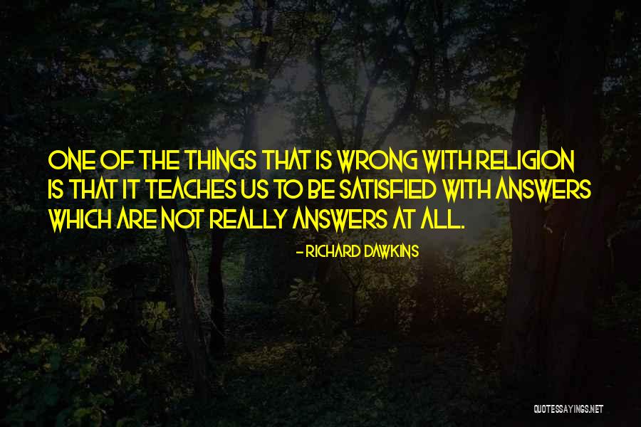 Tsering Shakya Quotes By Richard Dawkins Tsering Shakya Quotes By Richard Dawkins