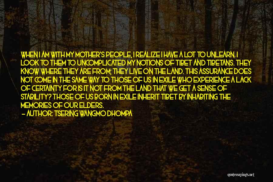 Tsering Wangmo Dhompa Quotes 1509202