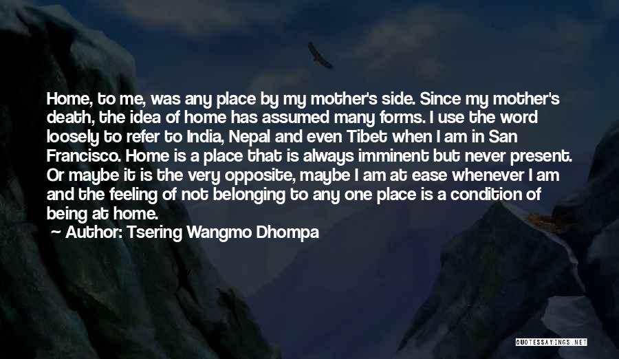 Tsering Wangmo Dhompa Quotes 1568911