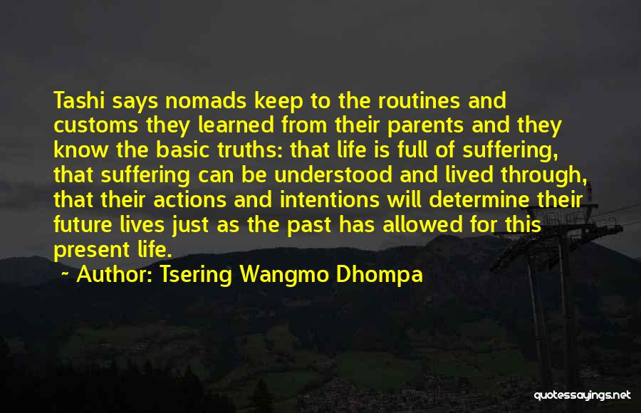 Tsering Wangmo Dhompa Quotes 161006