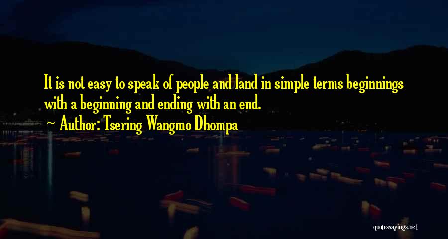 Tsering Wangmo Dhompa Quotes 2241650