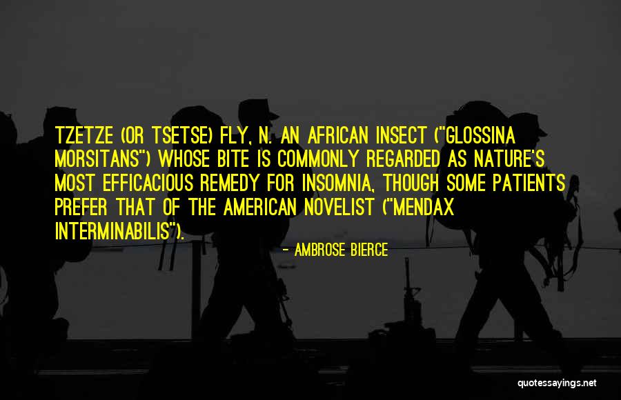 Tsetse Quotes By Ambrose Bierce Tsetse Quotes By Ambrose Bierce