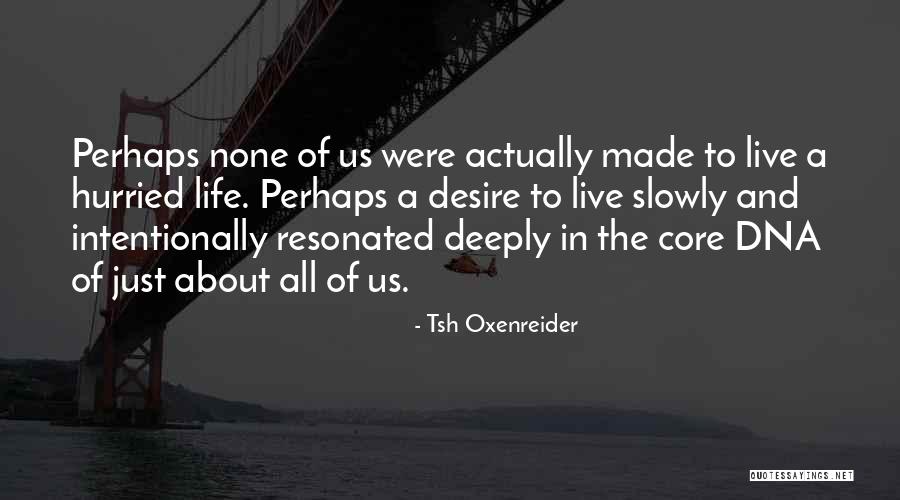 Tsh Oxenreider Quotes 511646