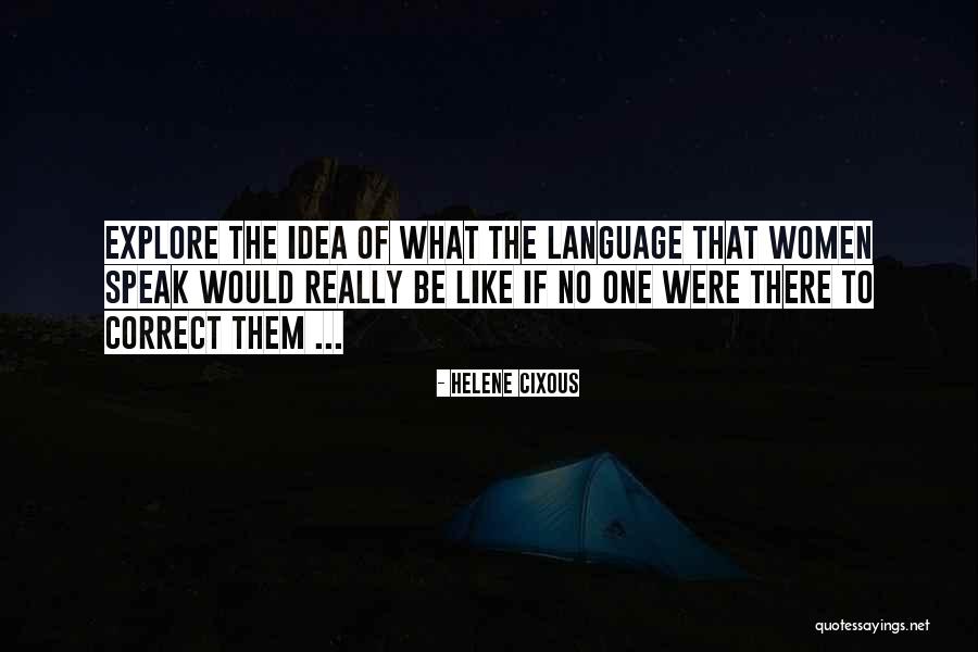Tshegofatso Mokoena Quotes By Helene Cixous Tshegofatso Mokoena Quotes By Helene Cixous