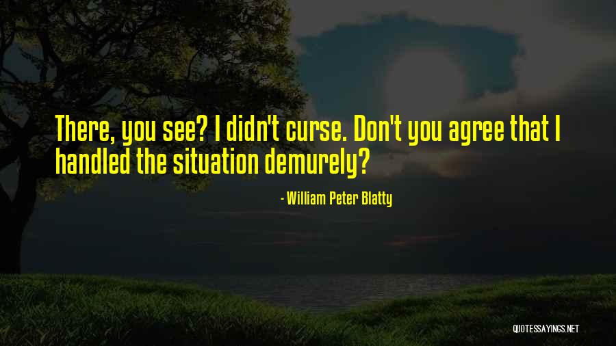 Tshering Choki Quotes By William Peter Blatty Tshering Choki Quotes By William Peter Blatty