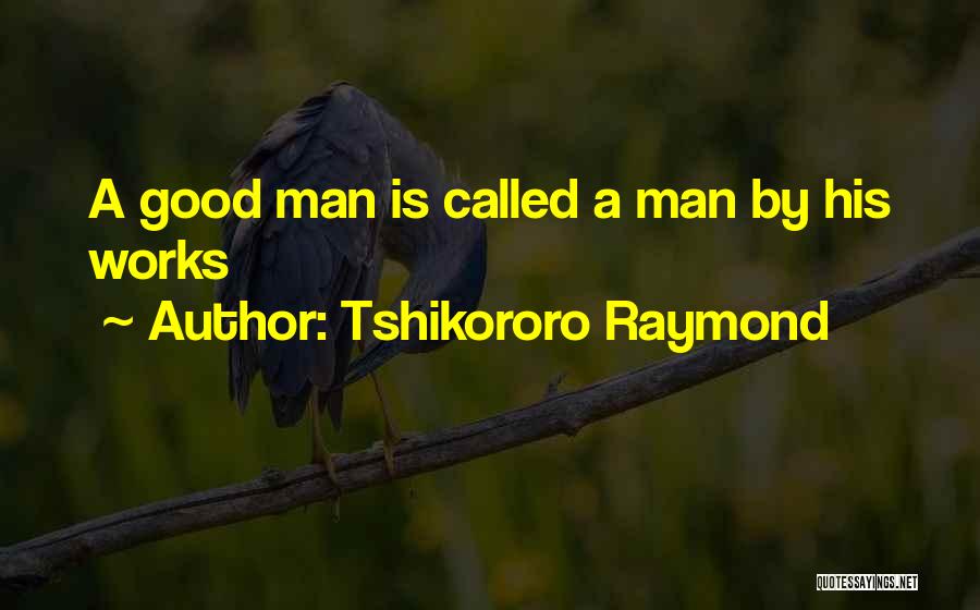 Tshikororo Raymond Quotes 2069689
