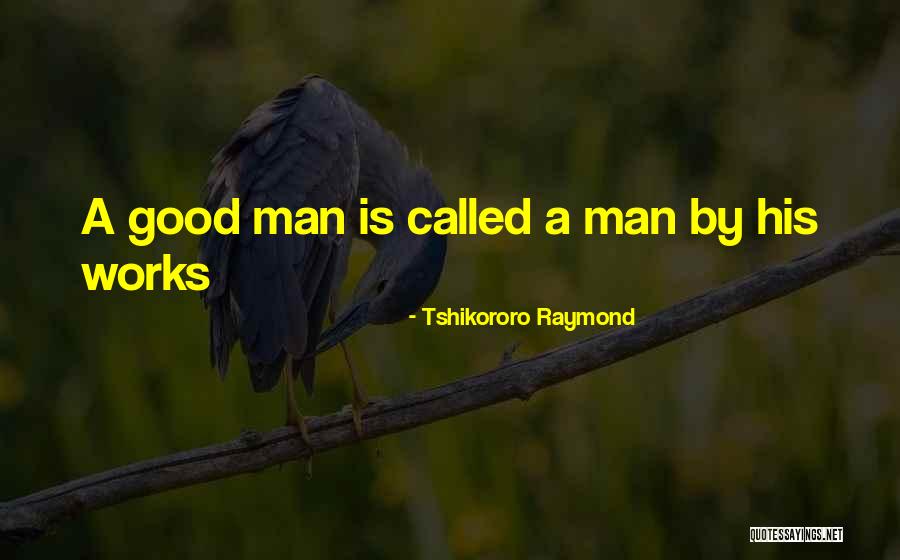 Tshikororo Raymond Quotes 2069689