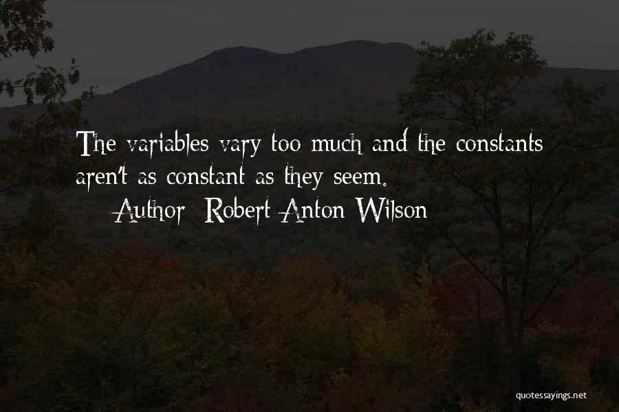 Tsimane Quotes By Robert Anton Wilson