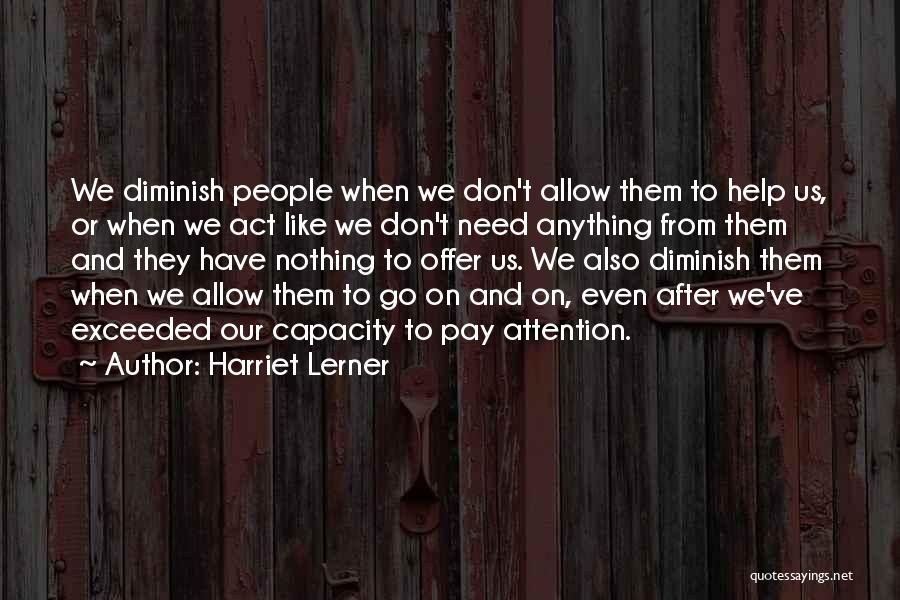 Tsimitselis Laskaraki Quotes By Harriet Lerner