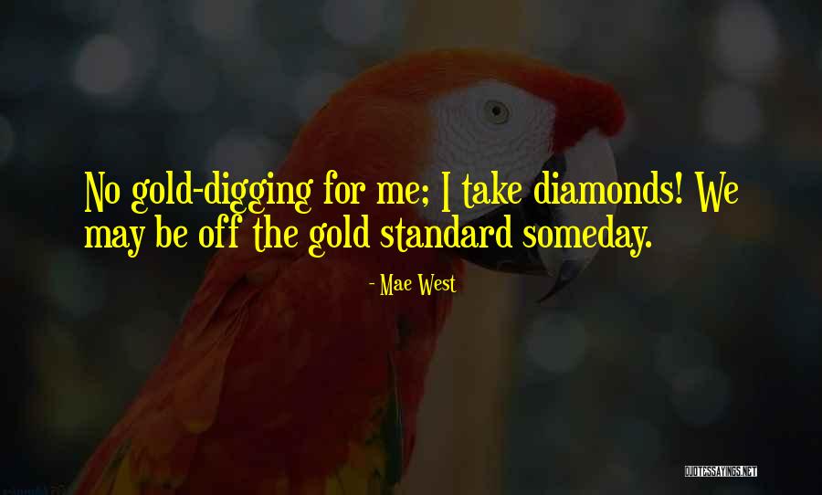Tsinelas Quotes By Mae West