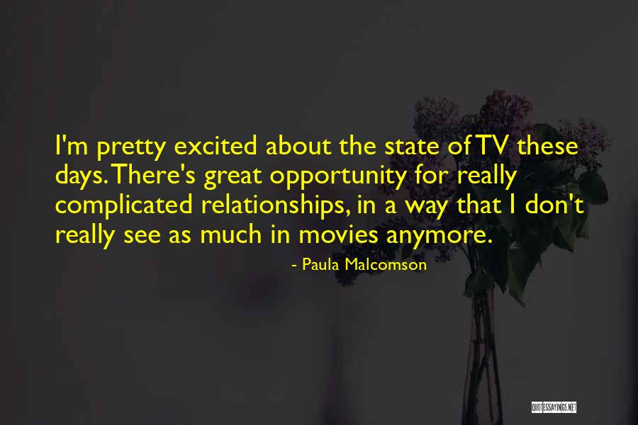 Tsironis Paixnidia Quotes By Paula Malcomson Tsironis Paixnidia Quotes By Paula Malcomson