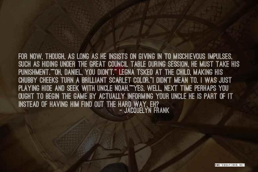 Tsked Quotes By Jacquelyn Frank Tsked Quotes By Jacquelyn Frank