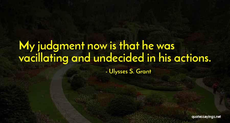 Tsked Quotes By Ulysses S. Grant Tsked Quotes By Ulysses S. Grant