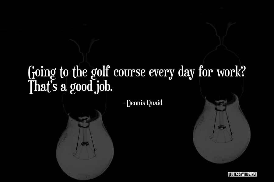 Tsm America Quotes By Dennis Quaid Tsm America Quotes By Dennis Quaid