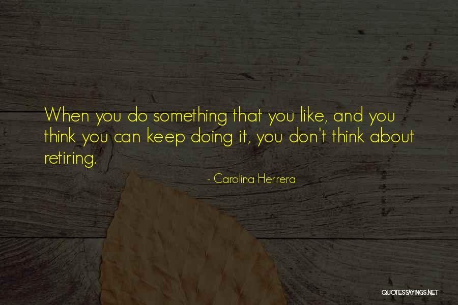 Tsoriso Quotes By Carolina Herrera Tsoriso Quotes By Carolina Herrera