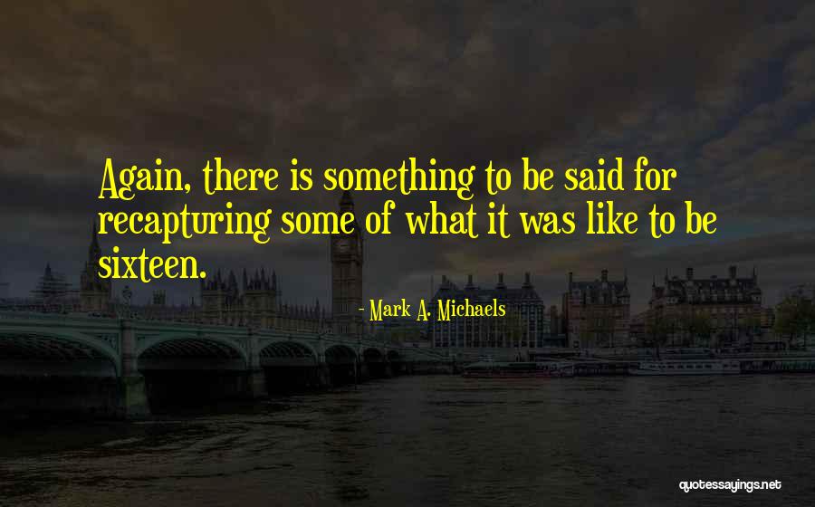 Tsotne Bakuria Quotes By Mark A. Michaels Tsotne Bakuria Quotes By Mark A. Michaels