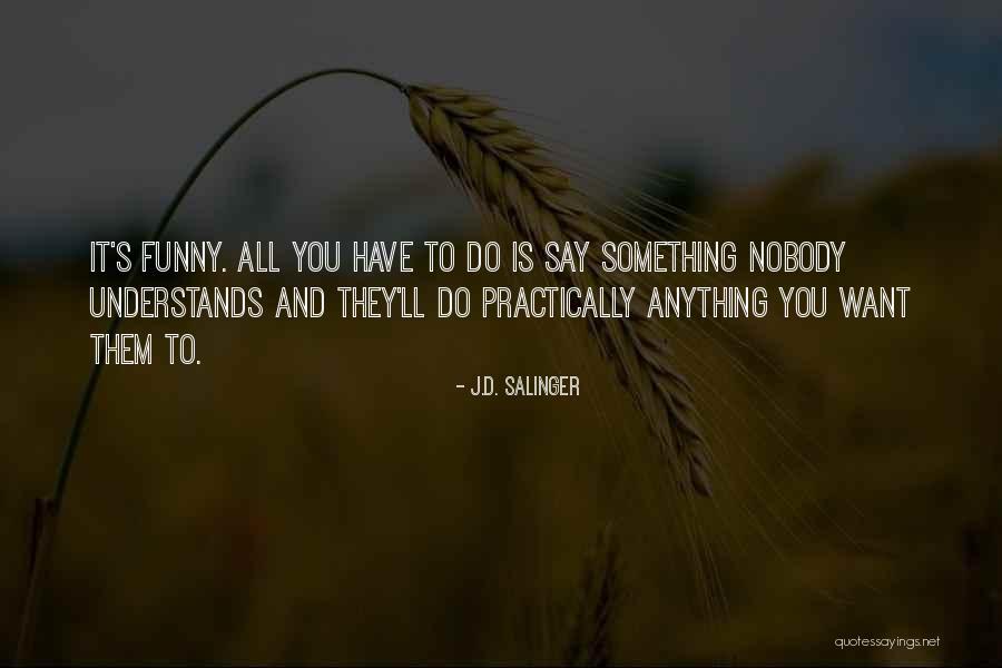 Tsotsitaal Quotes By J.D. Salinger Tsotsitaal Quotes By J.D. Salinger