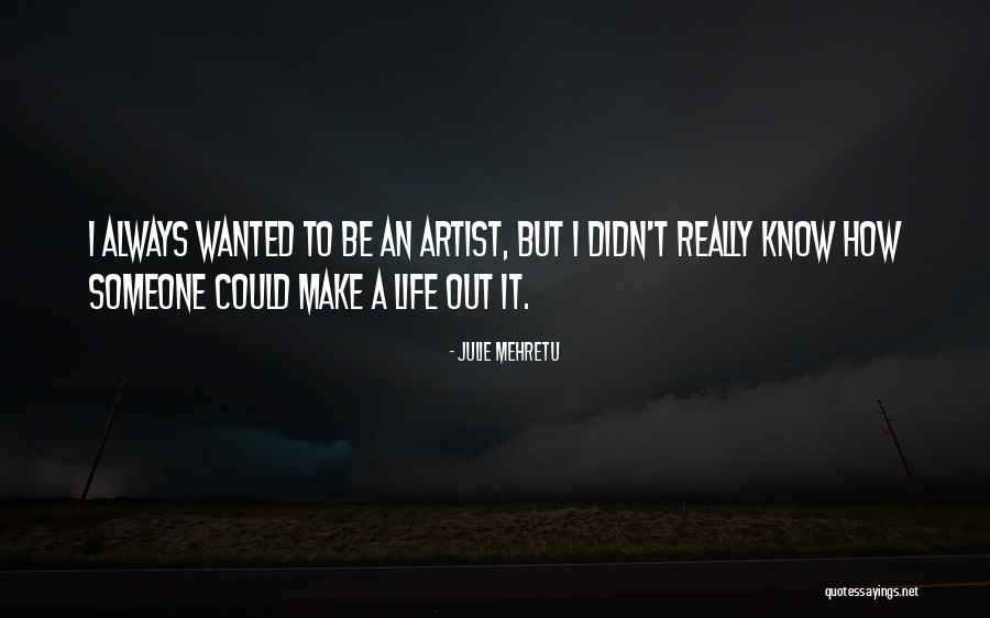 Tsouris 3 Quotes By Julie Mehretu Tsouris 3 Quotes By Julie Mehretu