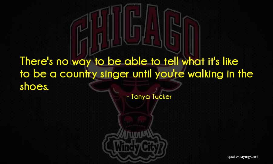 Tsuchiya Kaban Quotes By Tanya Tucker Tsuchiya Kaban Quotes By Tanya Tucker